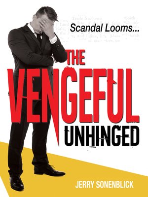 cover image of The Vengeful Unhinged